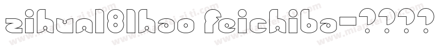 zihun181hao feichiba字体转换